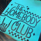 Homebody Club